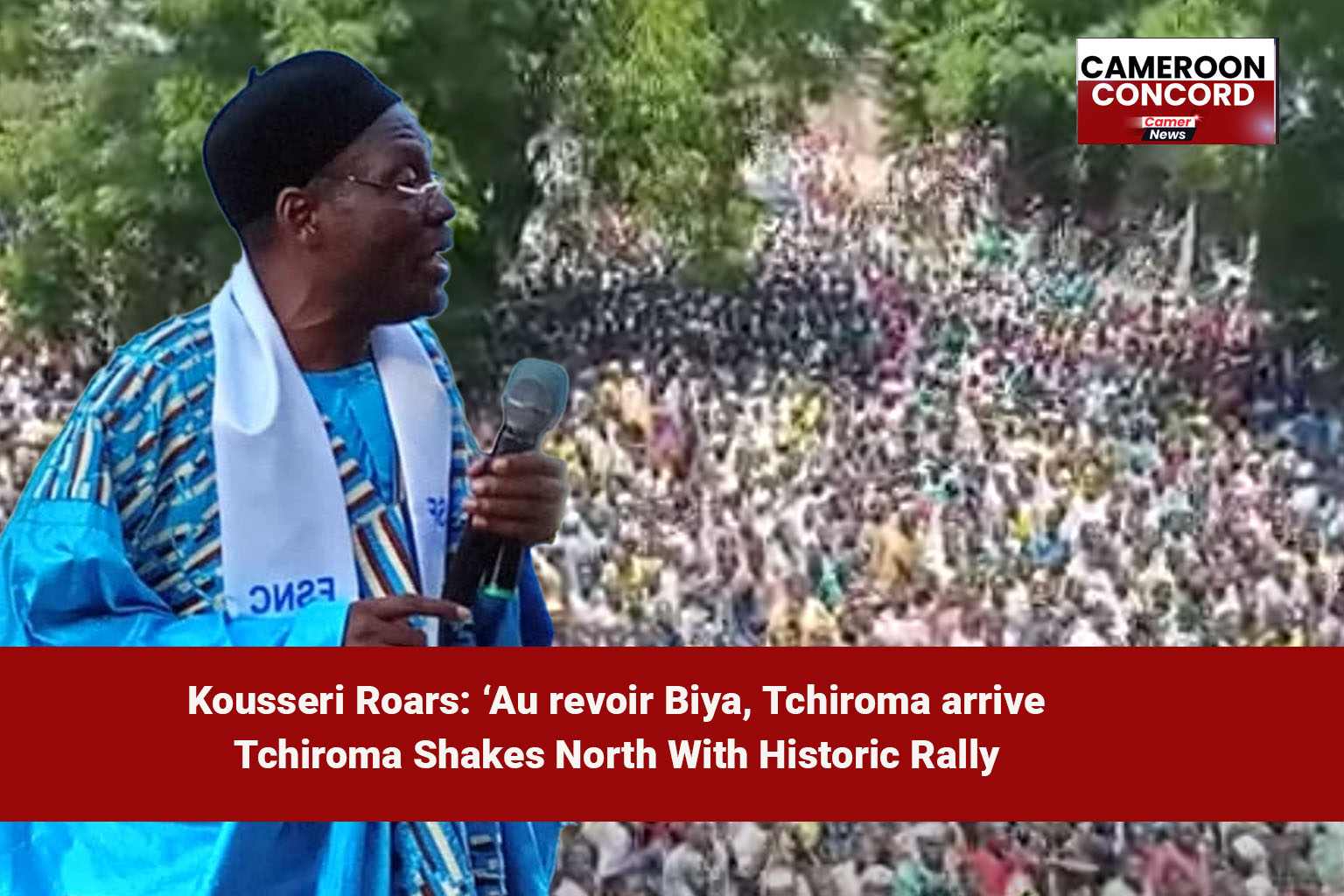 Issa Tchiroma Bakary of the FSNC pulled an unprecedented crowd in Kousseri, where supporters branded him the “third president” and chanted for the end of Paul Biya’s rule.